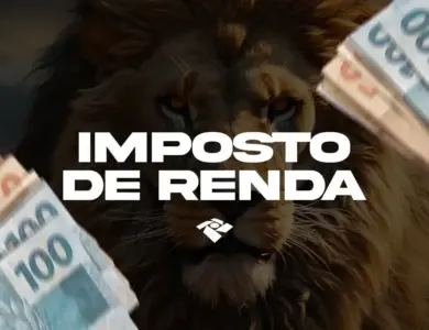 Leão majestoso com juba castanha cercado por maços de cédulas de R$ 100 e texto "Imposto de Renda".
